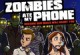 Zombies Ate My Phone